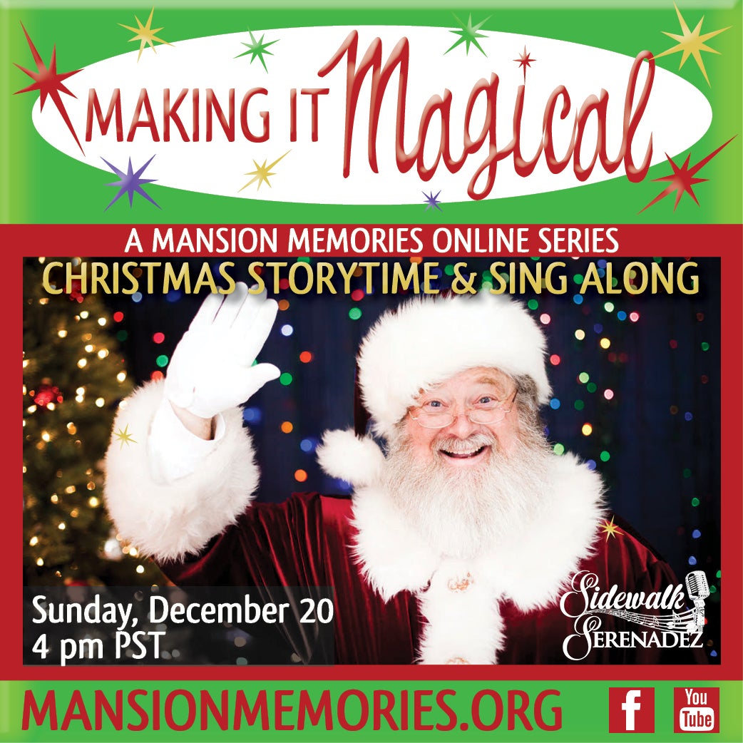 recreation_mansion01 Making it Magical A Mansion Memories Online Series Christmas Storytime & Sing Along Sunday December 20 4pm PST Mansionmemories.org