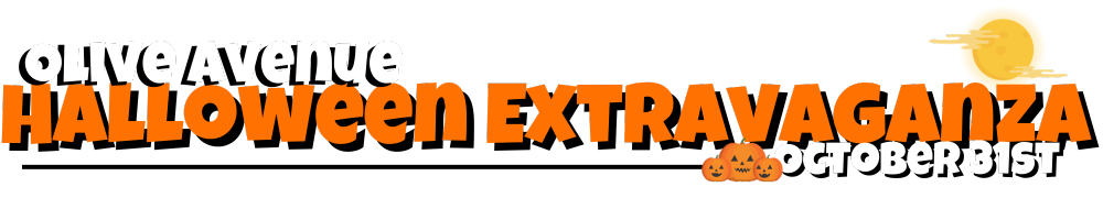 Interested In Participating in the Olive Avenue Halloween Extravaganza (Volunteers and Donations Only)
