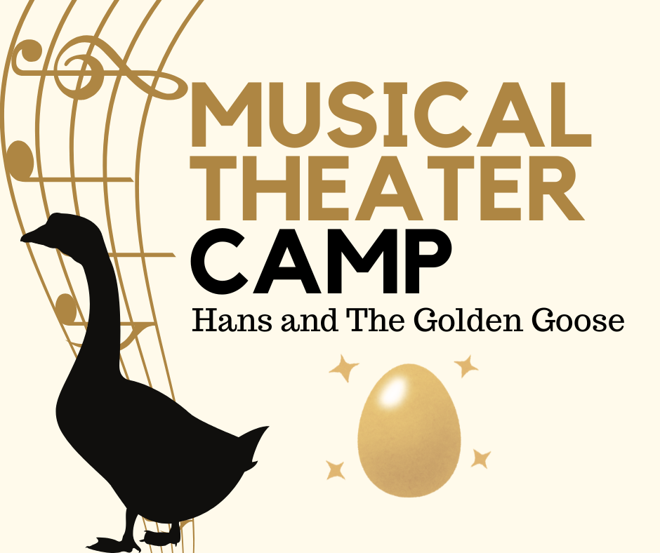 Hans and The Golden Goose Musical Theater Camp