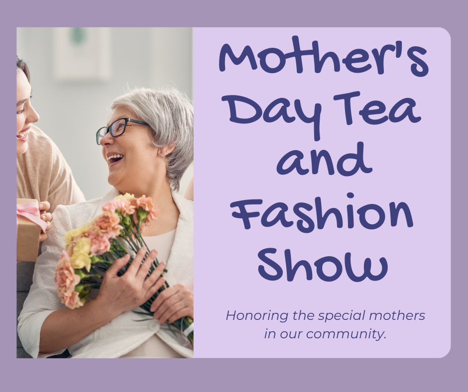 Mother’s Day Tea & Fashion Show