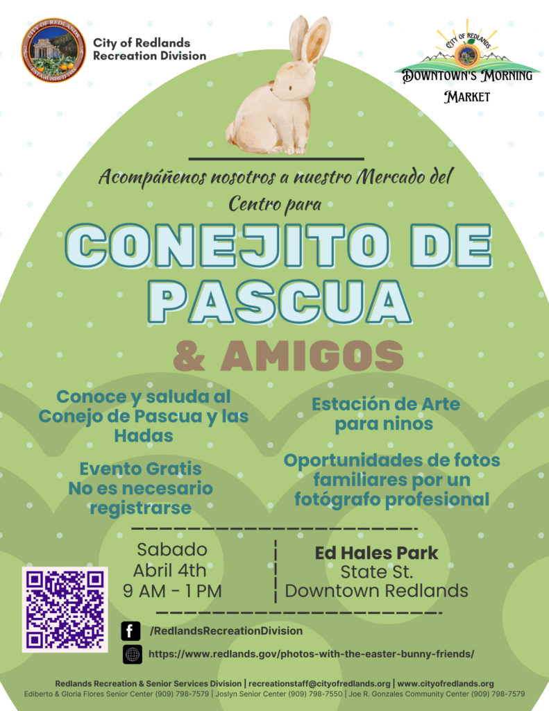Event flyer for "Conejito de Pascua & Amigos" at Ed Hales Park in Redlands, with event details, a rabbit illustration, and a QR code included.