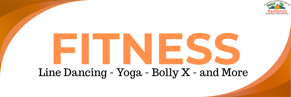 Banner with large text "FITNESS" and smaller text "Line Dancing - Yoga - Bolly X - and More"; Redlands Recreation & Senior Services logo in the corner.