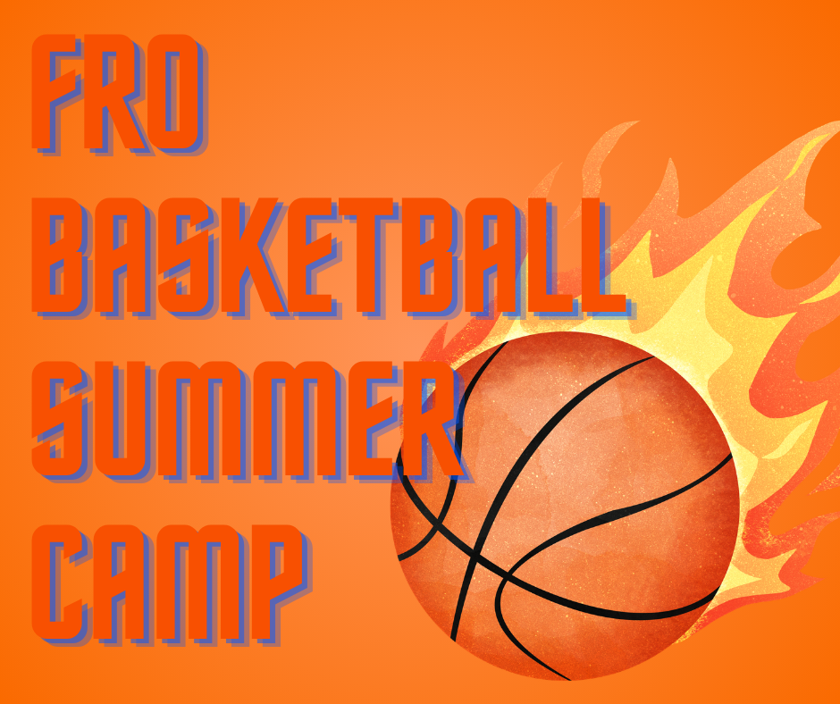 An orange poster with “Fro Basketball Summer Camp” text and a flaming basketball graphic on the right side.