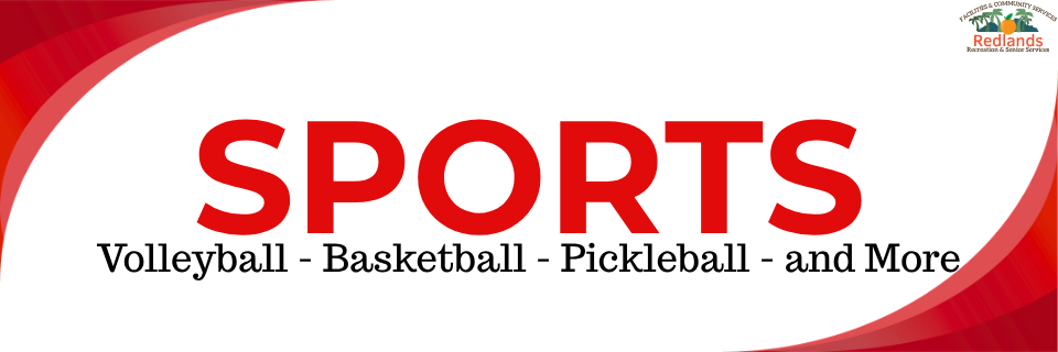 Red and white banner with large text reading "SPORTS" and smaller text listing Volleyball, Basketball, Pickleball, and More; Redlands Community logo in the corner.