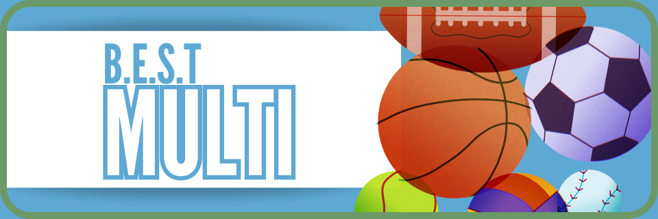 A graphic with the text "B.E.S.T MULTI" on the left and various sports balls, including football, basketball, soccer, and tennis, on the right.