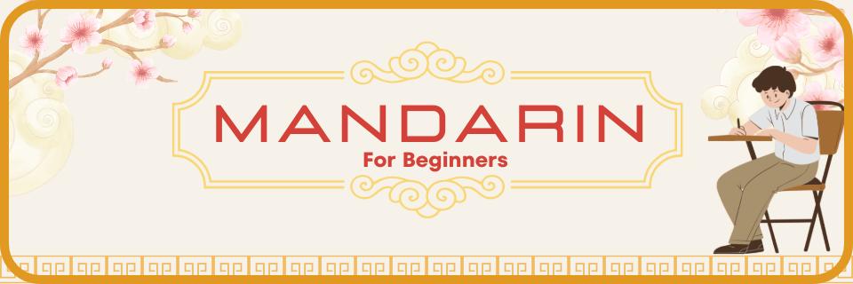Banner with "Mandarin For Beginners" text, floral decorations, and an illustration of a person sitting at a desk writing.