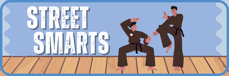 Two people in martial arts uniforms sparring on a wooden floor with the text "Street Smarts" in bold letters on the left.