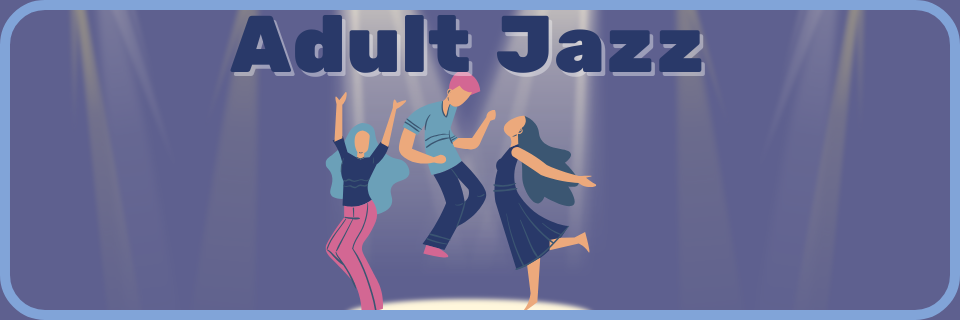 Illustration of three adults dancing under spotlights with the text "Adult Jazz" at the top.