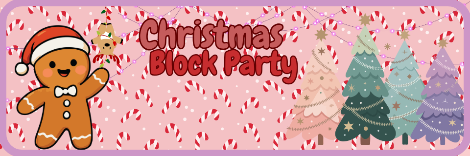 Illustration of a gingerbread character in a Santa hat, decorated trees, and the text "Christmas Block Party" on a pink background with candy canes and string lights.