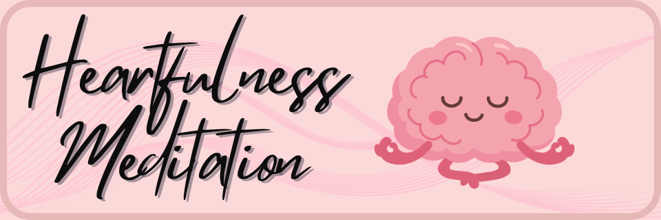 Illustration of a smiling brain in a meditative pose with the text "Heartfulness Meditation" on a pink background.