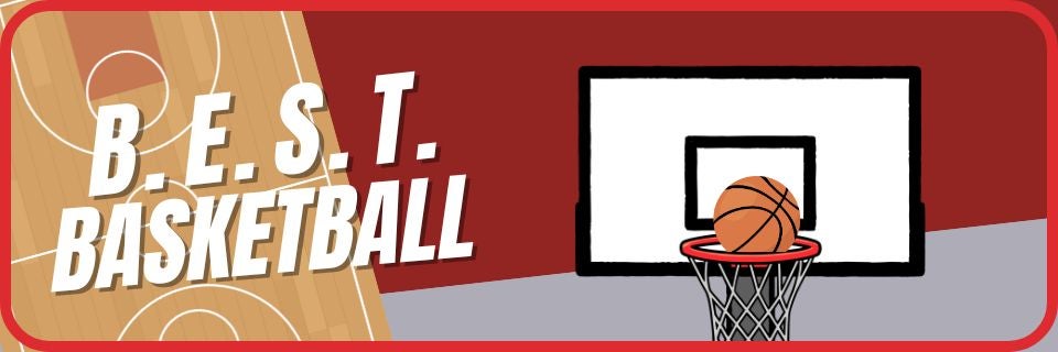 Illustration of a basketball going through a hoop next to the text “B.E.S.T. Basketball” with a partial court background.