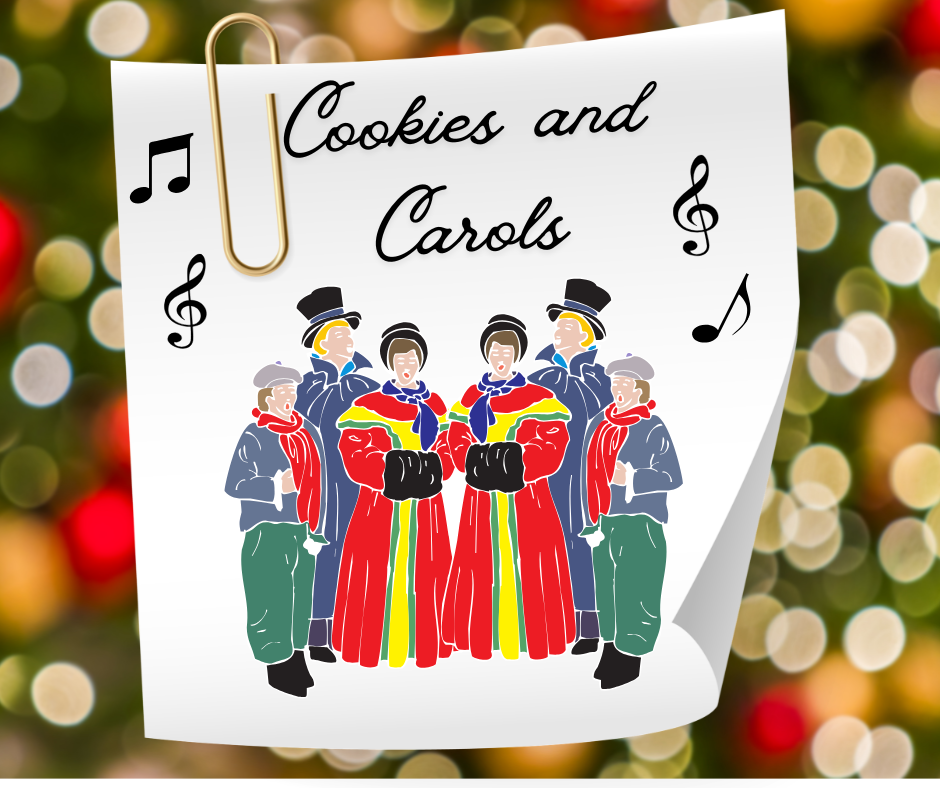 A flyer with “Cookies and Carols” text, musical notes, and an illustration of six people in winter clothing singing, clipped to a blurred festive background.