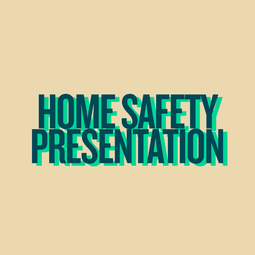The image shows the words “Home Safety Presentation” in bold, green text on a light beige background.