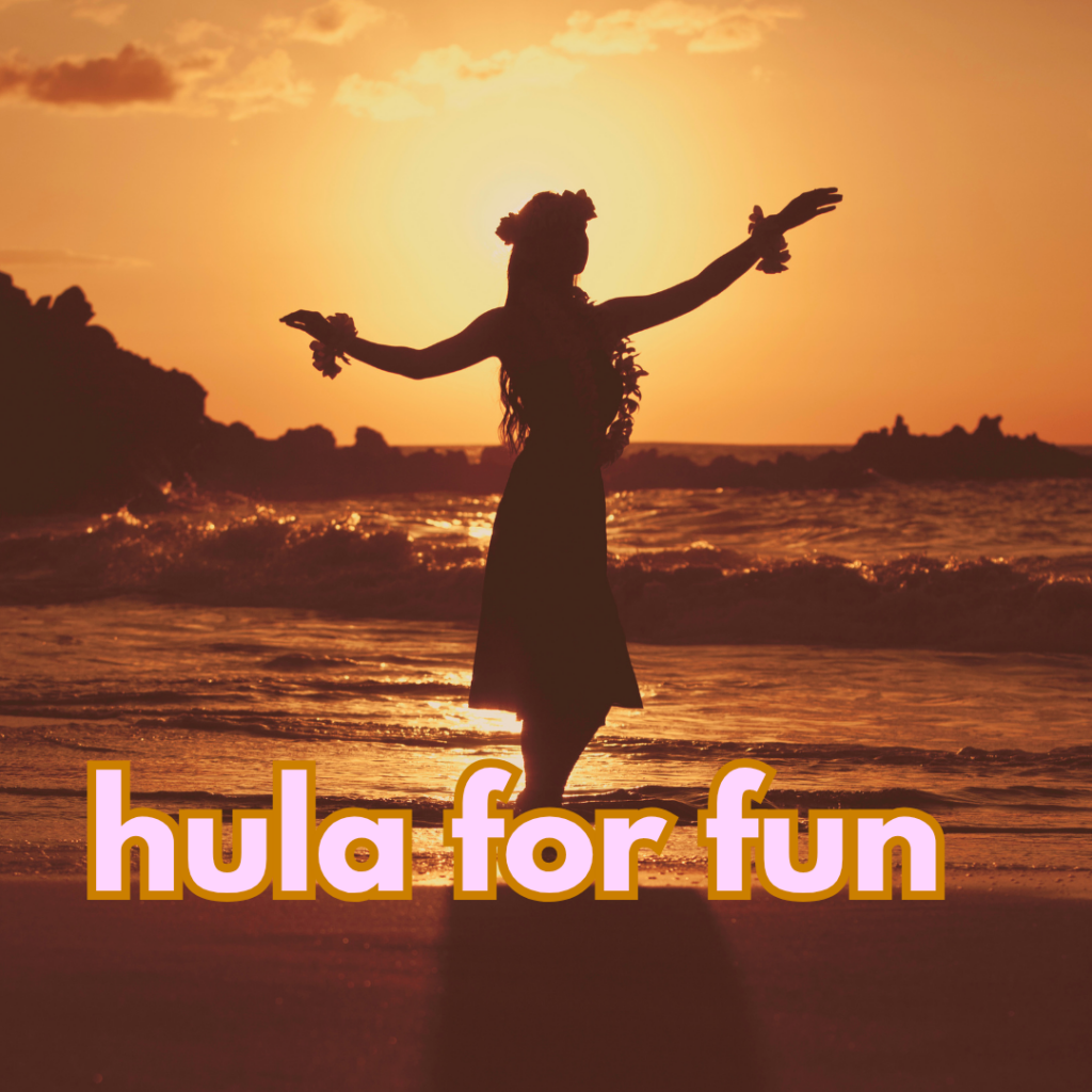 Silhouette of a person dancing hula on a beach at sunset with the text “hula for fun” in bold letters at the bottom.