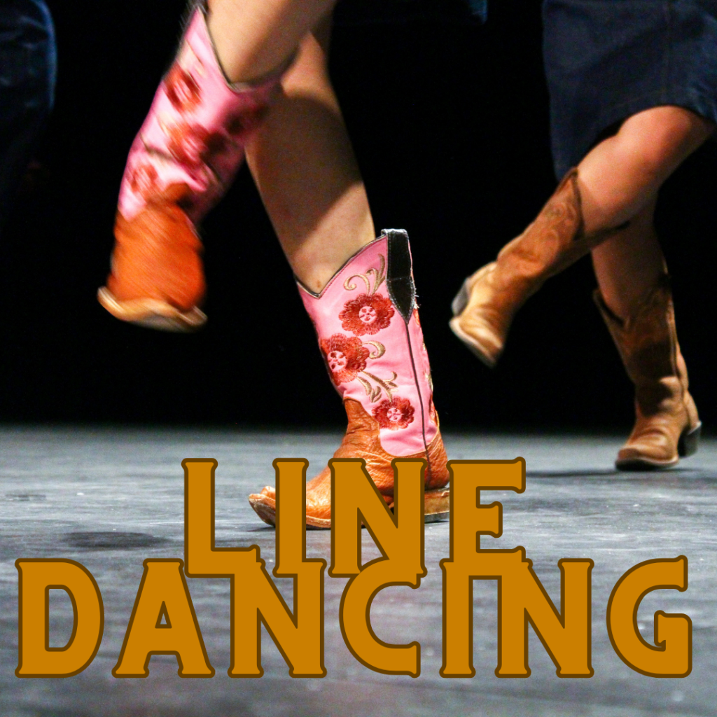 People wearing cowboy boots line dancing on stage, with the words “LINE DANCING” in bold gold letters across the bottom of the image.