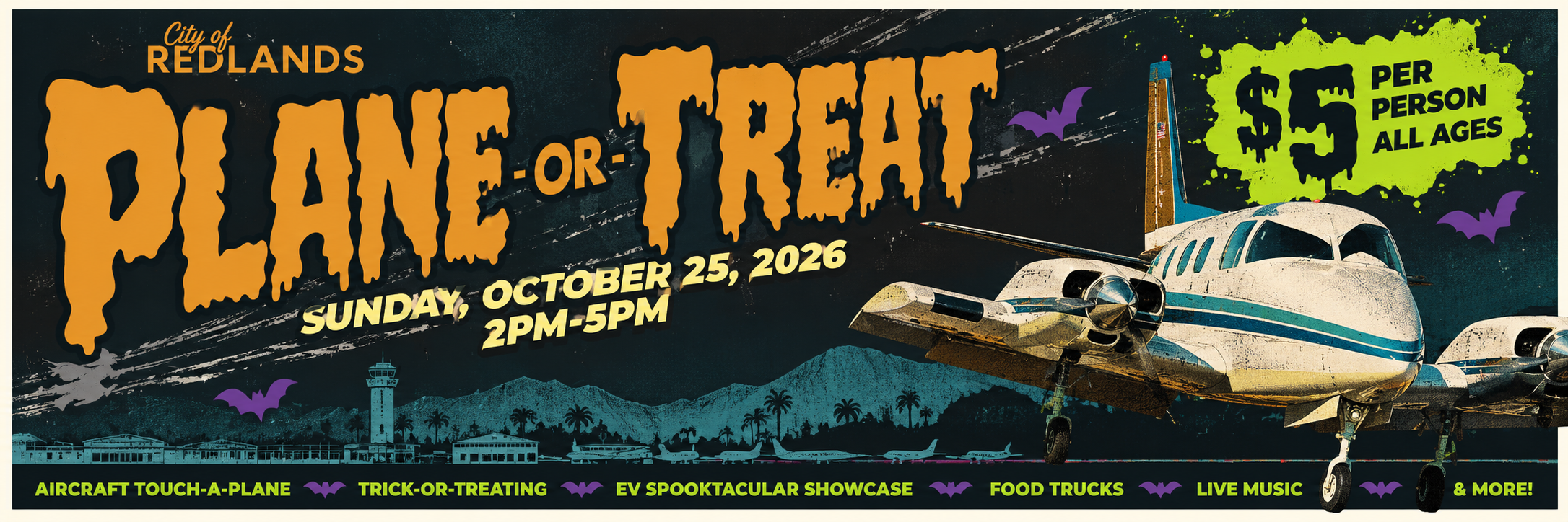 Event poster for the City of Redlands “Plane-or-Treat” on Sunday, October 25, 2026, from 2pm-5pm. Admission is $5 per person. Includes aircraft displays, trick-or-treating, food trucks, and live music.
