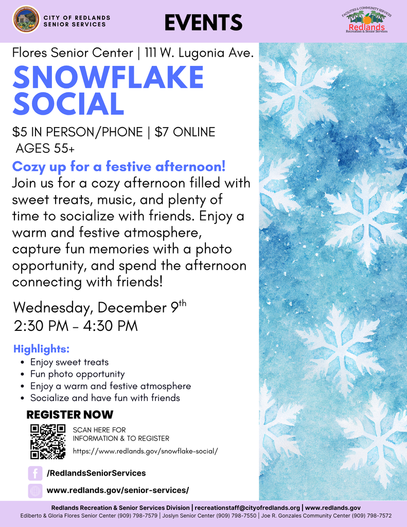 Event flyer for the Snowflake Social at Flores Senior Center, featuring event details, highlights, date, time, cost, registration info, and a festive winter-themed design.