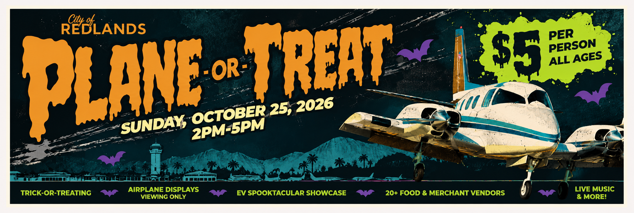 City of Redlands “Plane-or-Treat” event poster, Sunday October 25, 2026, 2pm-5pm. Admission is $5. Features include trick-or-treating, airplane displays, food vendors, and live music.